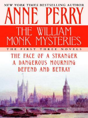 [William Monk 01] • The William Monk Mysteries (Omnibus)